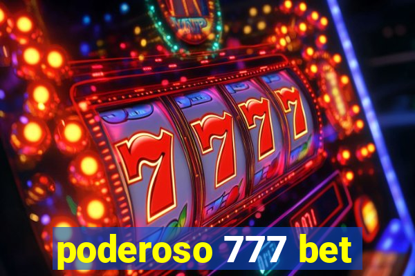 poderoso 777 bet